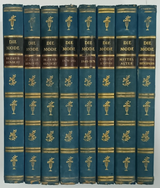 DIE MODE ( O ISTORIE ILUSTRATA  A MODEI DIN CELE MAI VECHI TIMPURI PANA LA 1914  ) , 8 VOLUME , TEXT IN GERMANA , ANII '20