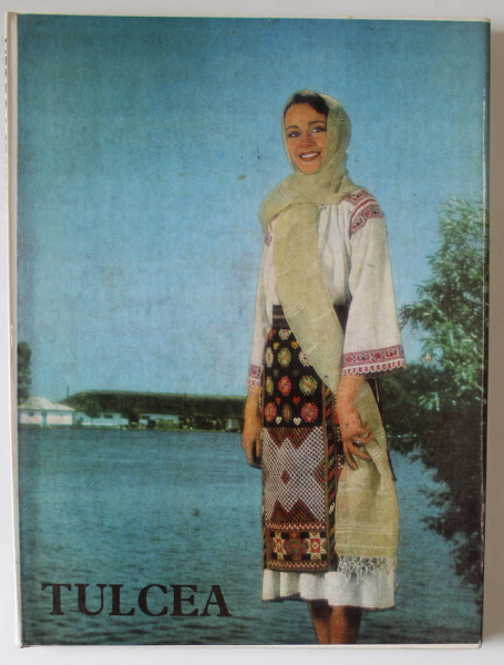 DIE RUMANISCHE VOLKSTRACHT DES KREISES TULCEA ( COSTUMUL POPULAR DIN ZONA TULCEA ) von ELENA SECOSAN und STELUTA PARAU , TEXT IN LIMBA GERMANA ,  1980