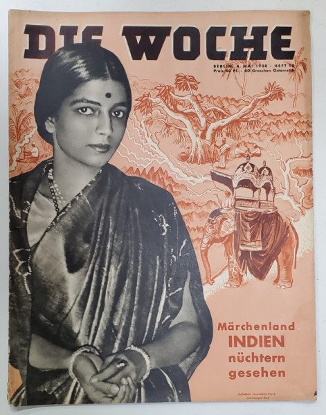 DIE WOCHE , REVISTA SAPTAMANALA GERMANA , CONTINE ARTICOLE SI FOTOGRAFII ALE EVENIMENTELOR POLITICE , CULTURALE , STIINTIFICE , MONDENE , ETC , No. 18 , MAI  , 1938, TEXT CU CARACTERE LATINE SI  GOTICE