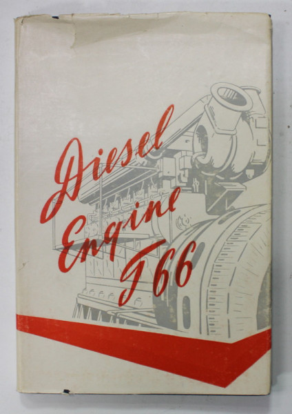 DIESEL ENGINE D 66 , DESIGN AND MAINTENANCE INSTRUCTIONS , ANII '60