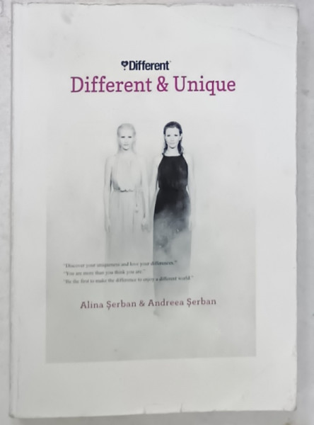 DIFFERENT and UNIQUE by ALINA SERBAN and ANDREEA SERBAN , PREZINTA URME DE UZURA