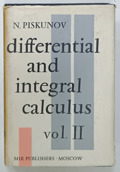 DIFFERENTIAL AND INTEGRAL CALCULUS , VOL. II by N. PISKUNOV , 1974