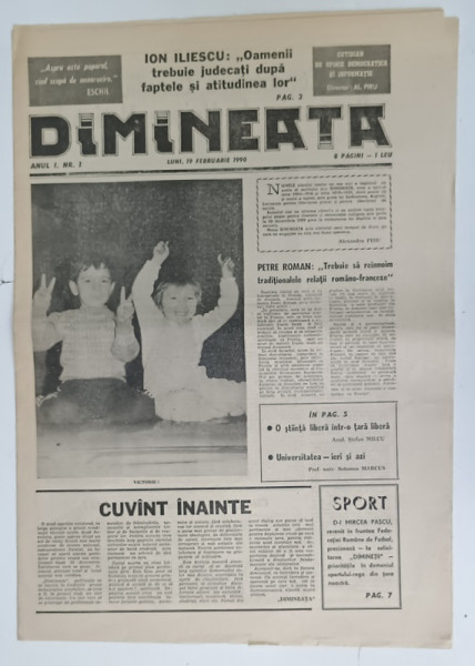 DIMINEATA , COTIDIAN DE OPINIE DEMOCRATICA SI INFORMATIE , ANUL I , NR. 1, 19 FEBRUARIE , 1990