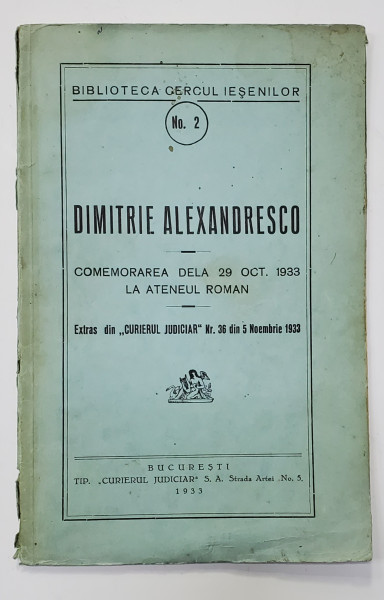 DIMITRIE ALEXANDRESCO - COMEMORAREA DELA 29 OCT. 1933 LA ATENEUL ROMAN , 1933