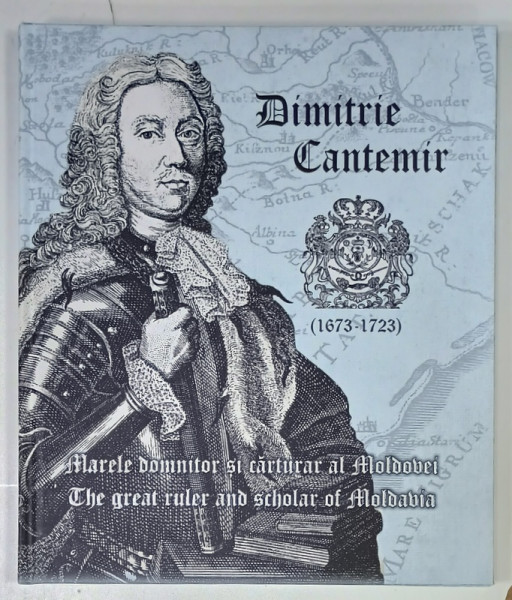 DIMITRIE CANTEMIR ( 1673 - 1723 )   , MARELE DOMNITOR SI CARTURAR AL MOLDOVEI , 350 DE ANI DE LA NASTERE , ALBUM FILATELIC ANIVERSAR , TEXT IN ROMANA SI ENGLEZA , ANII '2000 , LIPSA TIMBRE !