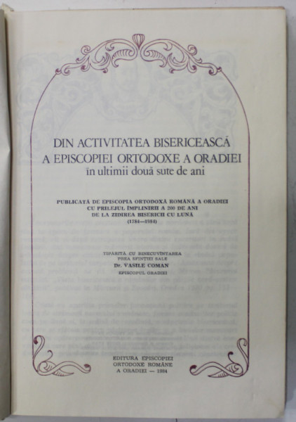 DIN ACTIVITATEA BISERICEASCA A EPISCOPIEI ORTODOXE A ORADIEI IN ULTIMII DOUA SUTE DE ANI , 1984