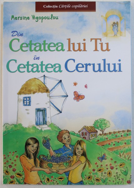 DIN CETATEA  LUI TU IN CETATEA CERULUI de MERSINE VIGOPOULOU , 2012