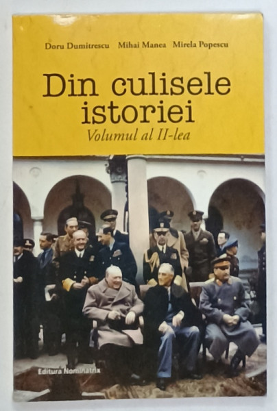 DIN CULISELE ISTORIEI , VOLUMUL AL II - LEA de DORU DUMITRESCU ...MIRELA POPESCU , 2015