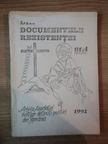 DIN DOCUMENTELE REZISTENTEI , VOL IV de CONSTANTIN AUREL DRAGODAN ... 1992