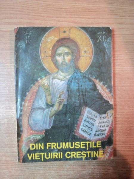 DIN FRUMUSETILE VIETUIRII CRESTINE de PROTOSINGHEL GRICHENTIE NATU , Suceava 1993