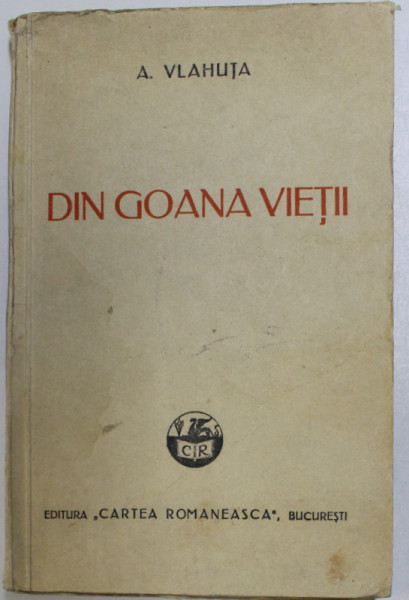 DIN GOANA VIETII de A. VLAHUTA  1943