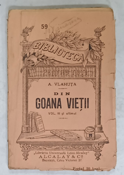 DIN GOANA VIETII de A. VLAHUTA , VOLUMUL III si ultimul , INCEPUTUL SEC. XX