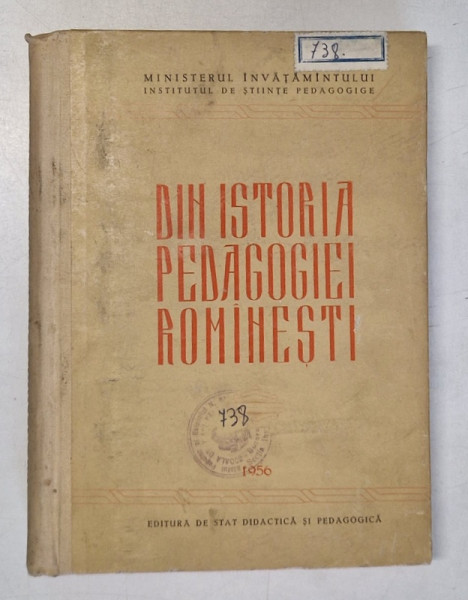 DIN ISTORIA PEDAGOGIEI ROMANESTI , CULEGERE DE STUDII , 1956