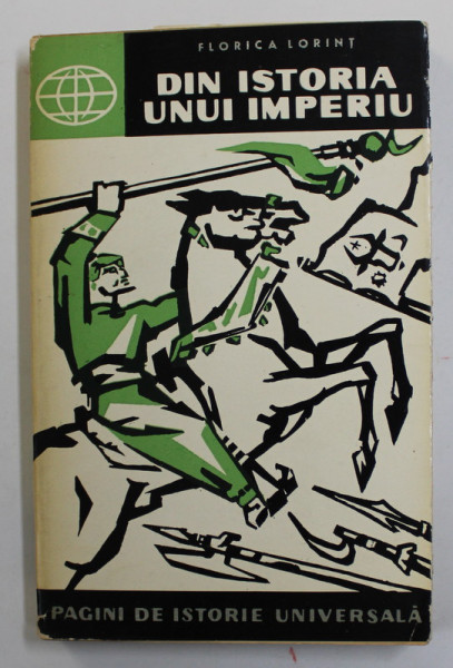 DIN ISTORIA UNUI IMPERIU ( TURCII OTOMANI ) de FLORICA LORINT , 1963