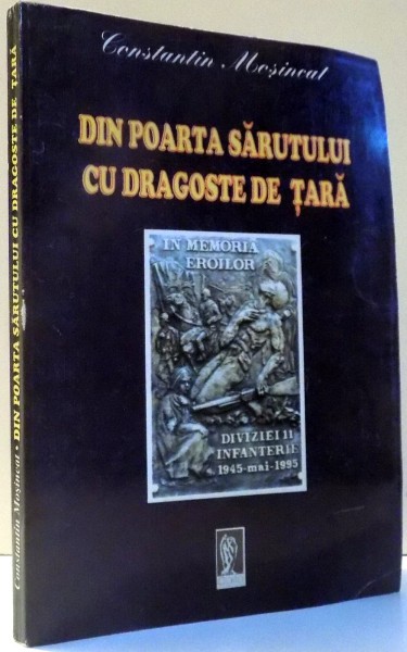 DIN POARTA SARUTULUI CU DRAGOSTE DE TARA de CONSTANTIN MOSINCAT , 1996