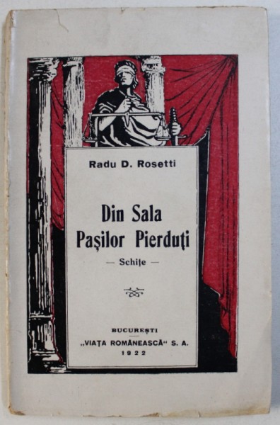 DIN SALA PASILOR PIERDUTI - schite de RADU D . ROSETTI , 1922