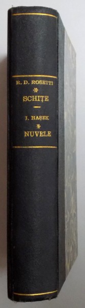 DIN SALA PASILOR PIERDUTI. SCHITE de RADU D. ROSETTI 1922 / PATANIILE UNUI ''TAMPIT'' de IAROSLAV HASEK