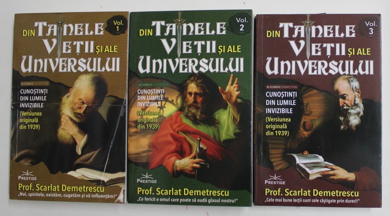 DIN TAINELE VIETII SI ALE UNIVERSULUI , VOLUMELE I - III de SCARLAT DEMETRESCU , 2020