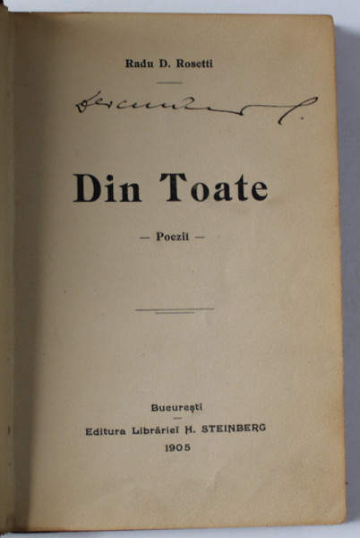 DIN TOATE - POEZII de RADU D. ROSETTI , 1905 , PREZINTA PAGINI CU INSEMNARI SI DESENE