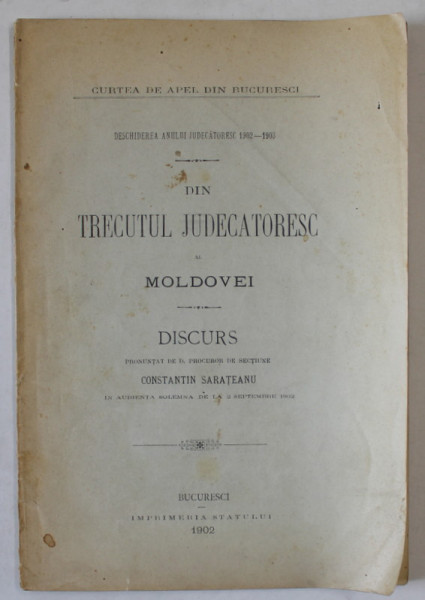 DIN TRECUTUL JUDECATORESC AL MOLDOVEI , DISCURS de CONSTANTIN SARATEANU , 1902