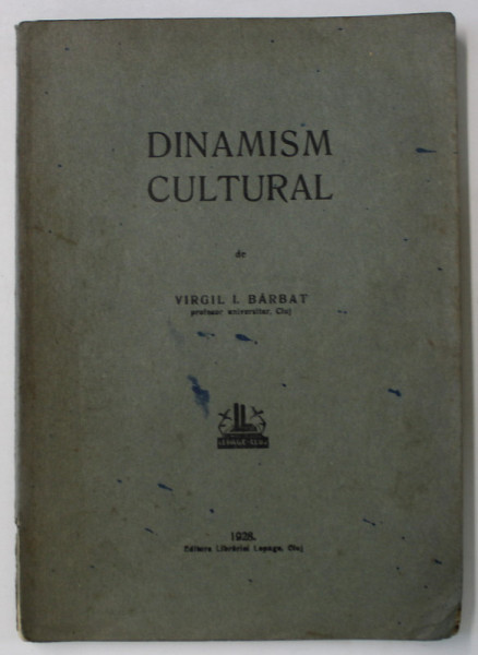 DINAMISM CULTURAL de VIRGIL I. BARBAT , 1926 , DEDICATIE *