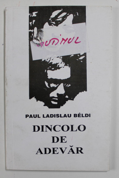 DINCOLO DE ADEVAR de PAUL LADISLAU BELDI , 1998