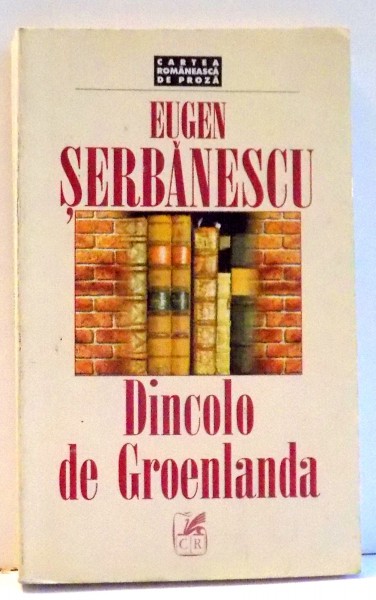 DINCOLO DE GROENLANDA de EUGEN SERBANESCU , 1997