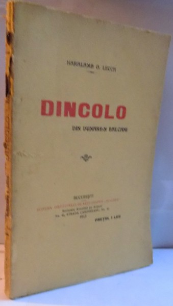 DINCOLO DIN DUNARE-N BALCANI , 1913