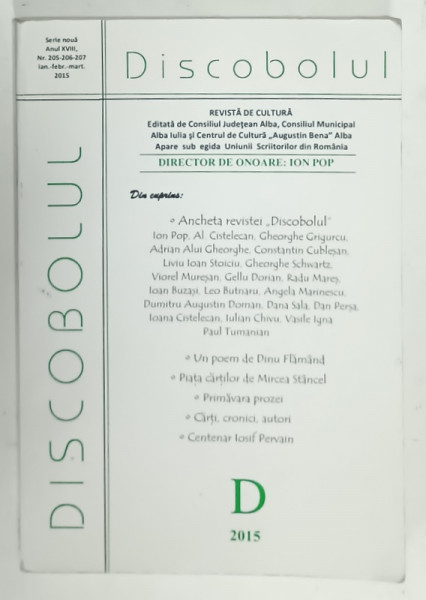 DISCOBOLUL , REVISTA DE CULTURA , EDITATA DE CONSILIUL JUDETEAN ALBA , NR. 205 - 206 -207 ,  APARUTA 2015