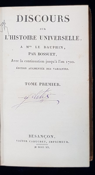 DISCOURS SUR L'HISTOIRE UNIVERSELLE, 2 VOL. a Mcr LE DAUPHIN - BESANCON, 1820