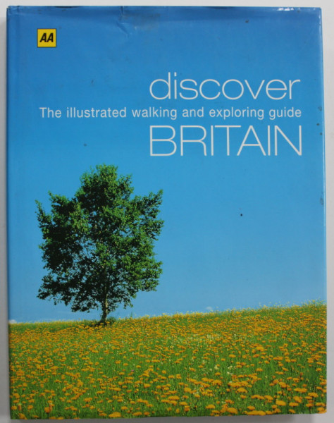 DISCOVER BRITAIN , THE ILLUSTRATED WALKING AND EXPLORING GUIDE , 2001