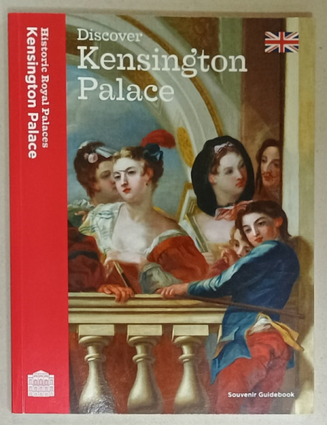 DISCOVER KENSIGTON PALACE , SOUVENIR GUIDEBOOK , 2020