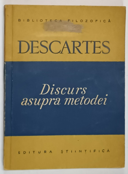 DISCURS ASUPRA METODEI-DESCARTES  1957