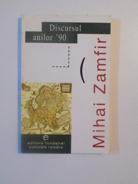 DISCURSUL ANILOR '90 de MIHAI ZAMFIR , 1997