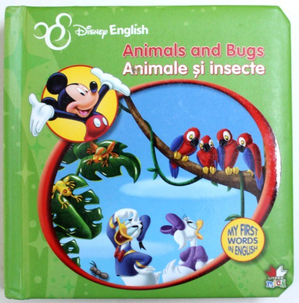 DISNEY ENGLISH: ANIMALS AND BUGS (MY FIRST WORDS IN ENGLISH) / ANIMALE SI INSECTE, 2013