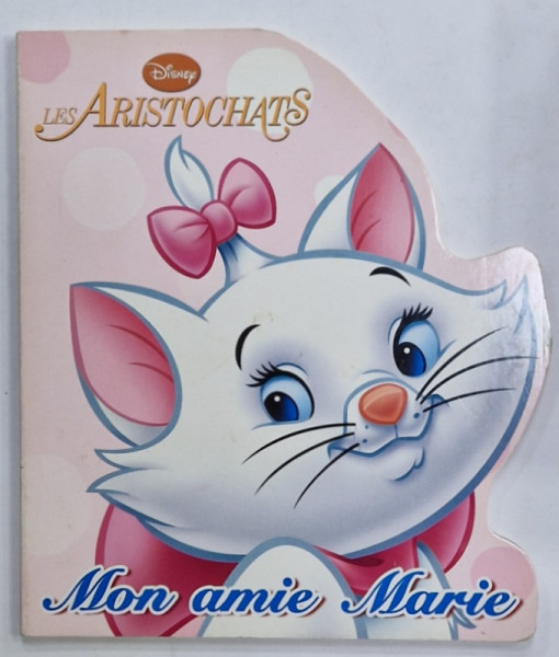 DISNEY LES ARISTOCHATS , MON AMIE MARIE , 2011