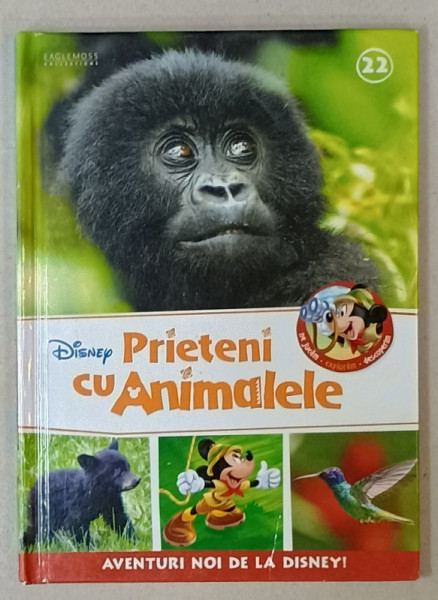 DISNEY , SERIA ' PRIETENI CU ANIMALELE ' NR. 22  , 2017