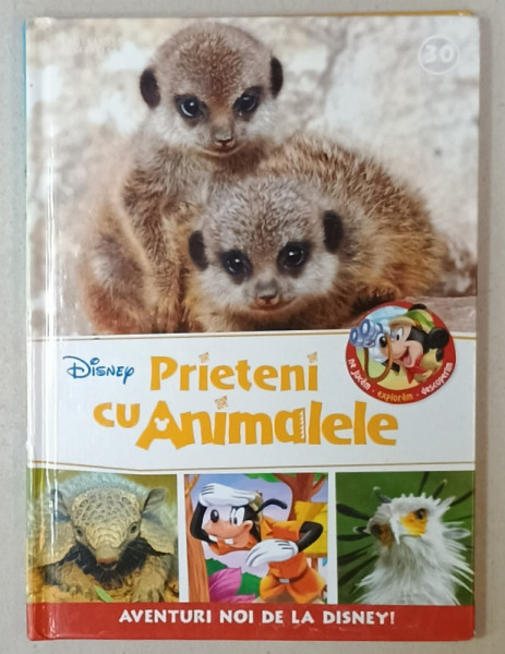 DISNEY , SERIA ' PRIETENI CU ANIMALELE ' NR. 30  , 2017