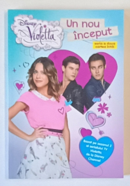 DISNEY , VIOLETTA , UN NOU INCEPUT , SERIA A DOUA , CARTEA INTAI , 2014