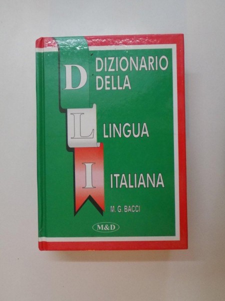 DIZIONARIO DELLA LINGUA ITALIANA de M.G. BACCI , 1996