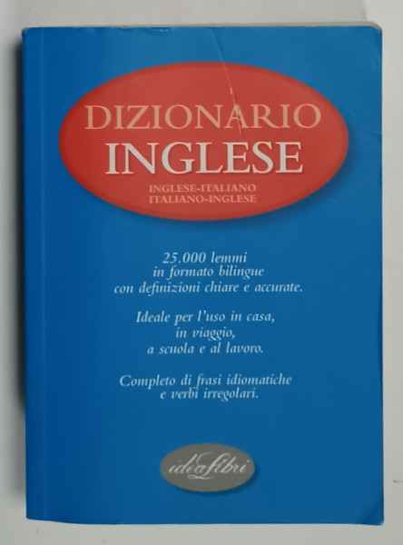 DIZIONARIO  INGLESE / INGLESE - ITALIANO - ITALIANO - INGLESE , 25.000 LEMNI , 2004