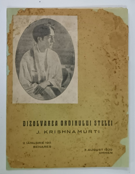 DIZOLVAREA ORDINULUI STELEI , O DECLARATIE DE J. KRISHNAMURTI , 1929 , COPERTE REFACUTE