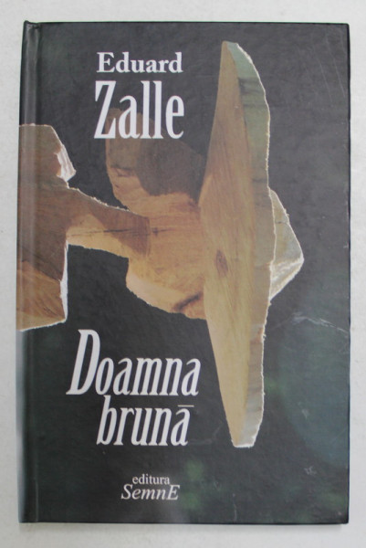 DOAMNA BRUNA - versuri de EDUARD ZALLE , 2010 , DEDICATIE *