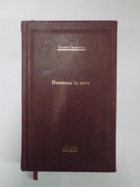 DOAMNA IN MOV de THEODOR CONSTANTIN, COLECTIA ADEVARUL DE LUX 2008