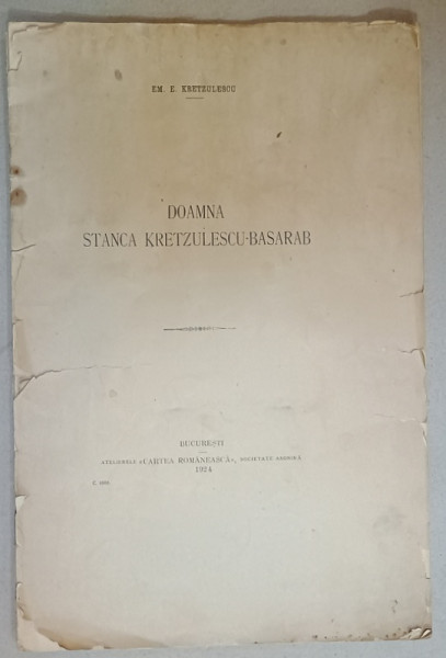 DOAMNA STANCA KRETZULESCU - BASARAB de EM. E KRETZULESCU , 1924