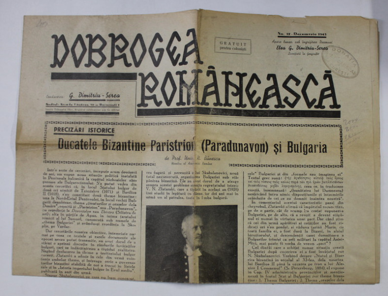 DOBROGEA ROMANEASCA , ZIAR , SE DISTRIBUIE GRATUIT PENTRU COLONISTI , No. 12 , DECEMBRIE 1943