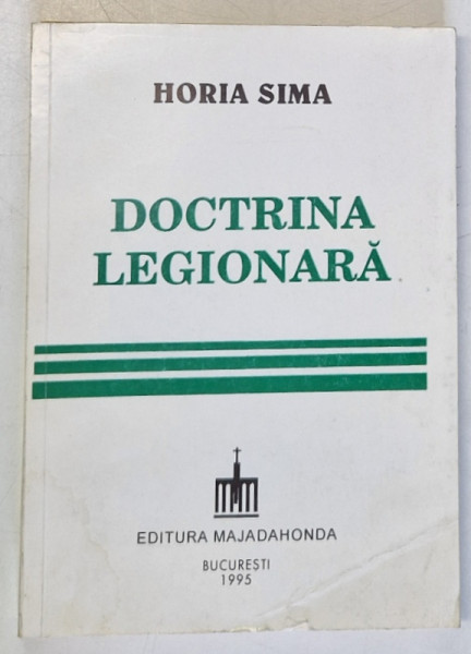 DOCTRINA LEGIONARA EDITIA A II-A de HORIA SIMA , 1995,