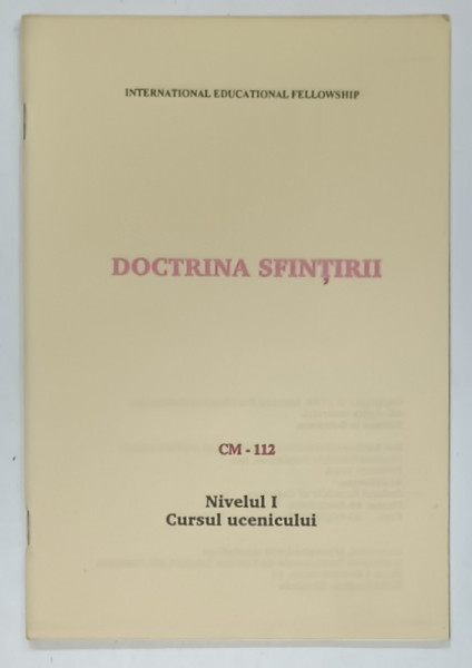DOCTRINA SFINTIRII , CM - 112 , CURSUL UCENICULUI , 1990