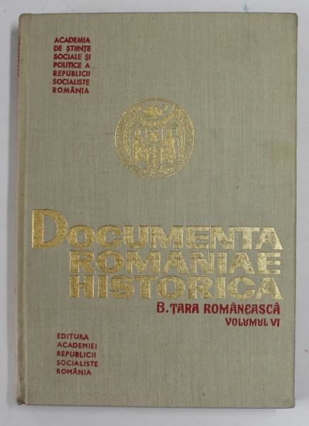 Documenta Romaniae Historica B Tara Romaneasca Vol 6 1566 1570 1985 6134