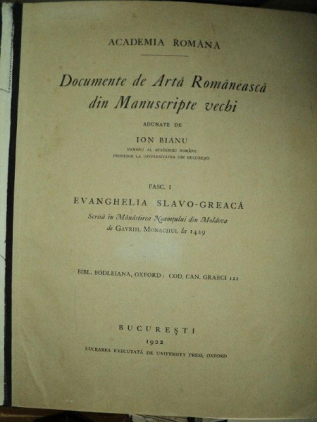 DOCUMENTE DE ARTA ROMANEASCA DIN MANUSCRIPTE VECHI, ADUNATE DE ION BIANU, FASC. I, EVANCHELIA SLAVO GREACA, SCRISA DE GAVRIIL MONAHUL LA 1429